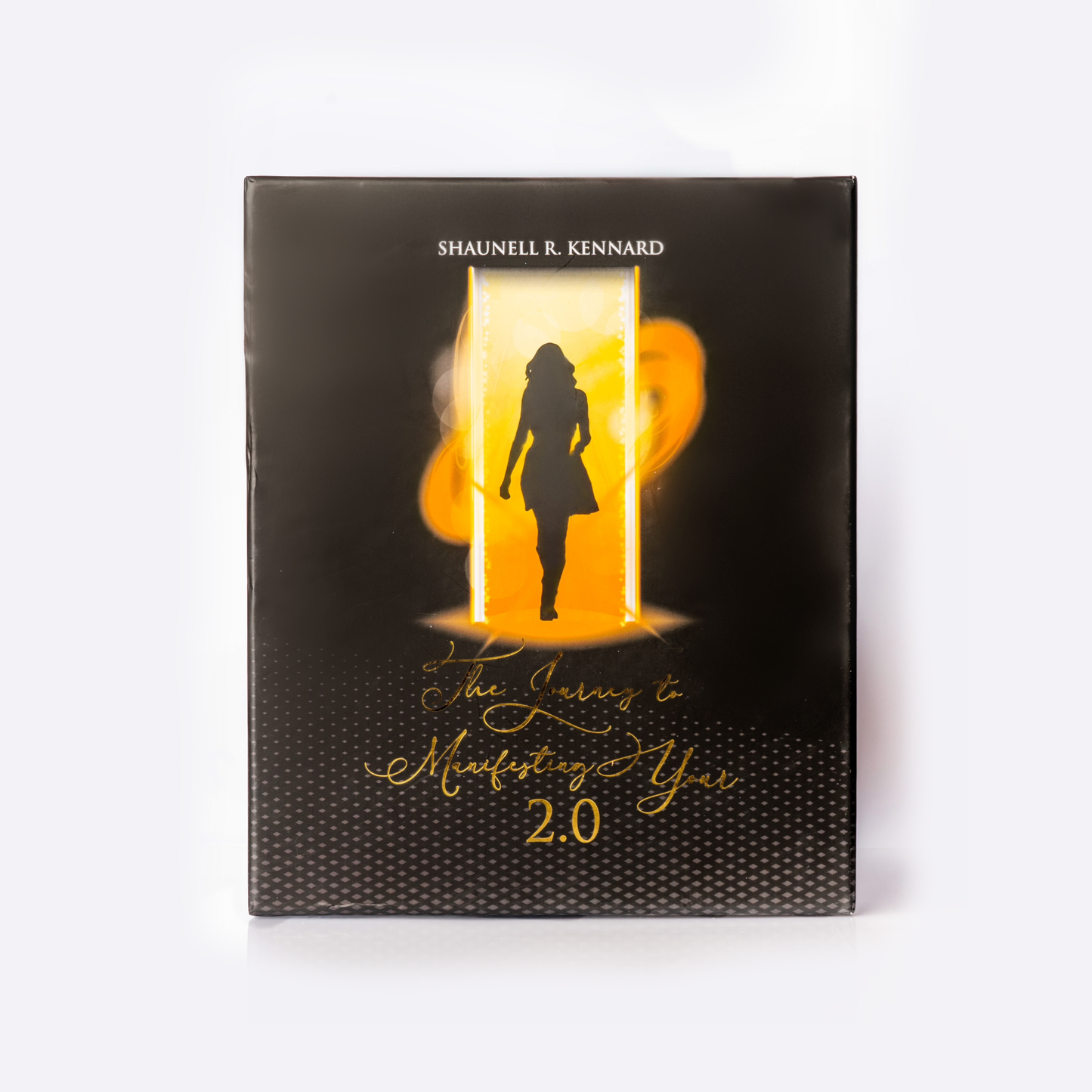 Journal- Manifesting Your 2.0